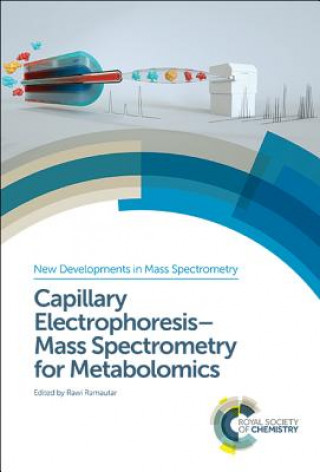Kniha Capillary Electrophoresis-Mass Spectrometry for Metabolomics Rawi Ramautar