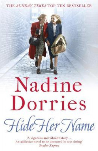 Knjiga Hide Her Name Nadine Dorries