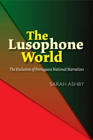 Livre Lusophone World Sarah Ashby