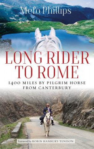 Kniha Long Rider To Rome Mefo Phillips