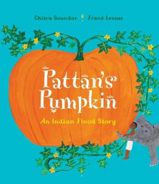 Könyv Pattan's Pumpkin Chitra Soundar