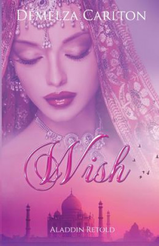 Книга Wish DEMELZA CARLTON