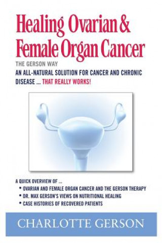 Carte Healing Ovarian & Female Organ Cancer CHARLOTTE GERSON