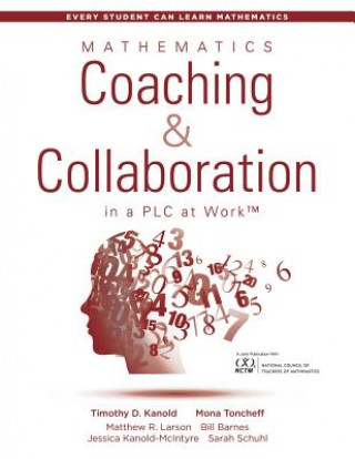 Kniha Mathematics Coaching and Collaboration in a PLC at Work (TM) Timothy D. Kanold