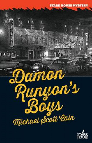 Könyv Damon Runyon's Boys MICHAEL SCOTT CAIN