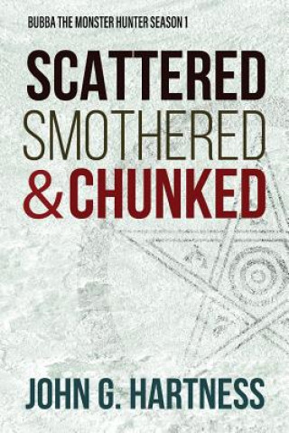Carte Scattered, Smothered, & Chunked JOHN G. HARTNESS