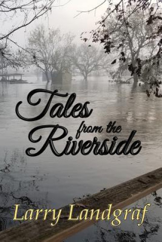 Carte Tales from the Riverside LARRY LANDGRAF