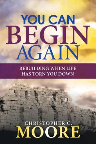 Libro You Can Begin Again Christopher C Moore