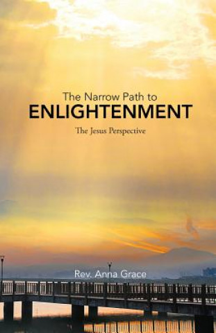 Kniha Narrow Path to Enlightenment REV. ANNA GRACE