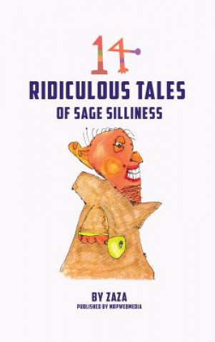 Kniha 14 Ridiculous Tales of Sage Silliness JERRY  ZAZA BADER