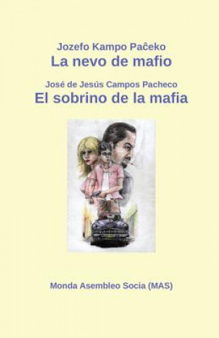 Kniha Nevo de Mafio / El Sobrino de la Mafia JOZEFO KAMPO PACEKO