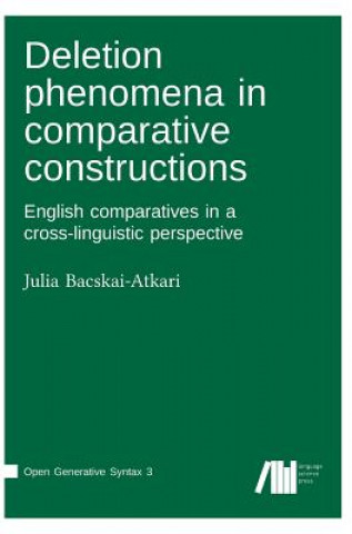 Knjiga Deletion phenomena in comparative constructions JULI BACSKAI-ATKARI