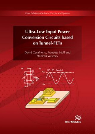 Könyv Ultra-Low Input Power Conversion Circuits based on TFETs Cavalheiro
