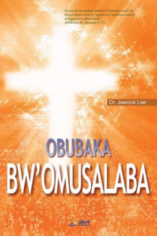Kniha Obubaka bw'Omusalaba JAEROCK LEE
