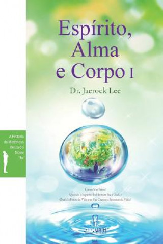 Libro Espirito, Alma e Corpo I JAEROCK LEE