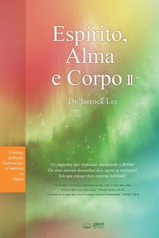 Libro Espirito, Alma e Corpo II JAEROCK LEE