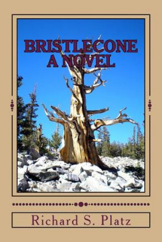 Buch Bristlecone Richard S Platz