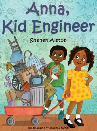 Книга Anna, Kid Engineer Shenek Alston