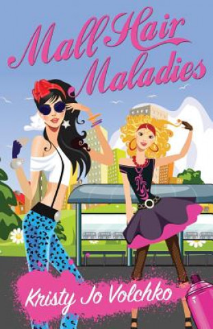 Libro Mall Hair Maladies Kristy Jo Volchko