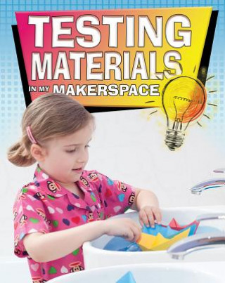 Boek Testing Materials in My Makerspace Rebecca Sjonger