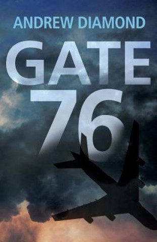 Book Gate 76 Andrew  Diamond