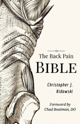 Könyv Back Pain Bible Christopher J Kidawski