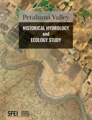 Carte Petaluma Valley Historical Hydrology and Ecology Study Sean Baumgarten