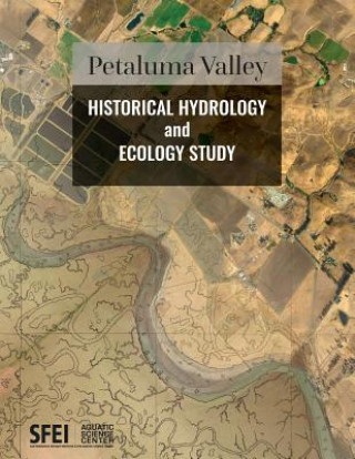 Książka Petaluma Valley Historical Hydrology and Ecology Study Sean Baumgarten