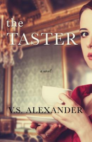 Kniha The Taster V. S. Alexander