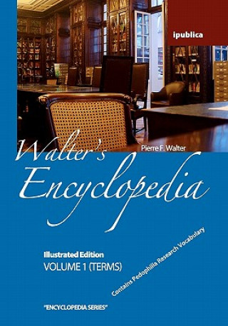 Könyv Walter's Encyclopedia: Academic Edition Pierre F Walter