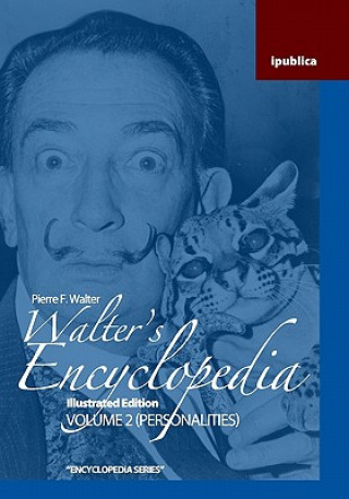 Kniha Walter's Encyclopedia: Illustrated Edition Pierre F Walter