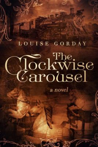 Könyv The Clockwise Carousel Louise Gorday