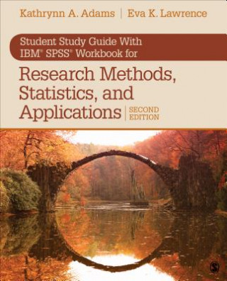 Książka Student Study Guide With IBM (R) SPSS (R) Workbook for Research Methods, Statistics, and Applications 2e Kathrynn A. Adams