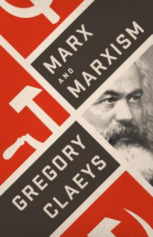 Kniha Marx and Marxism Gregory Claeys