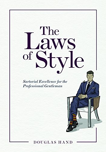 Kniha The Laws of Style: Sartorial Excellence for the Professional Gentleman Douglas Hand