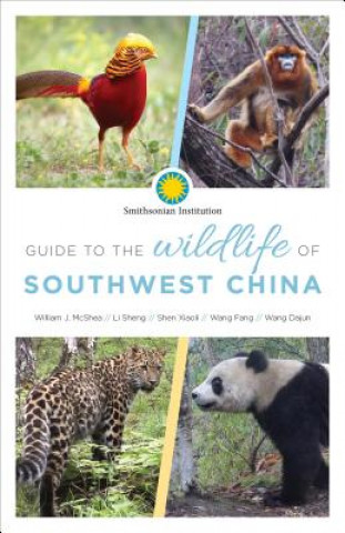 Carte Guide to the Wildlife of Southwest China Wang Fang