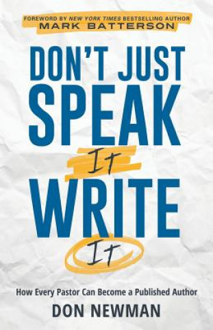 Βιβλίο Don't Just Speak It, Write It DON NEWMAN