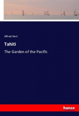 Könyv Tahiti Alfred Hort