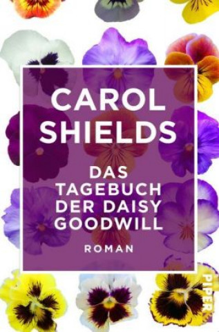 Kniha Das Tagebuch der Daisy Goodwill Carol Shields