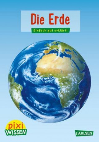 Kniha Pixi Wissen 3: Die Erde Imke Rudel
