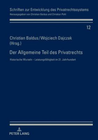 Kniha Der Allgemeine Teil Des Privatrechts Christian Baldus