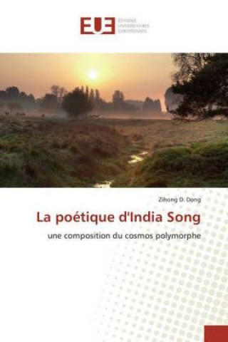 Kniha La poétique d'India Song Zihong D. Dong