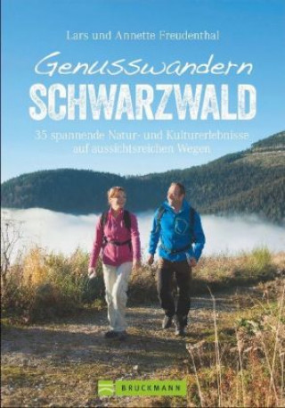 Kniha Genusswandern Schwarzwald Lars Und Annette Freudenthal