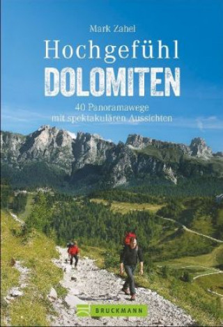 Kniha Hochgefühl Dolomiten Mark Zahel