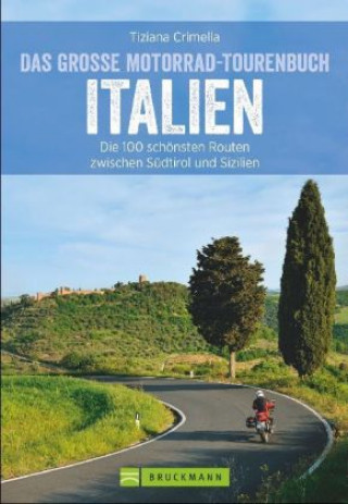 Carte Das große Motorrad-Tourenbuch Italien Tiziana Crimella