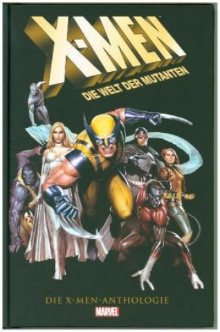 Kniha X-Men - Die Welt der Mutanten Chris Claremont