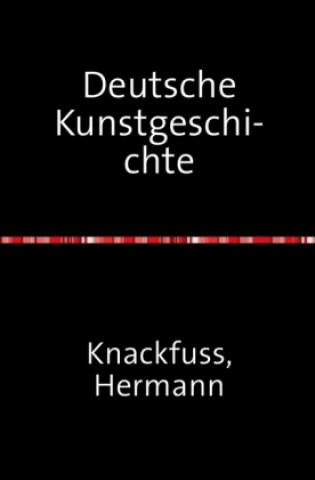 Carte Deutsche Kunstgeschichte Hermann Knackfuss