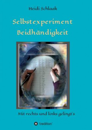 Kniha Selbstexperiment Beidhändigkeit Heidi Schlaak