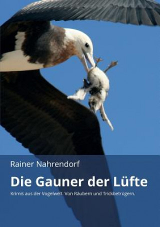 Könyv Die Gauner der Lüfte Rainer Nahrendorf