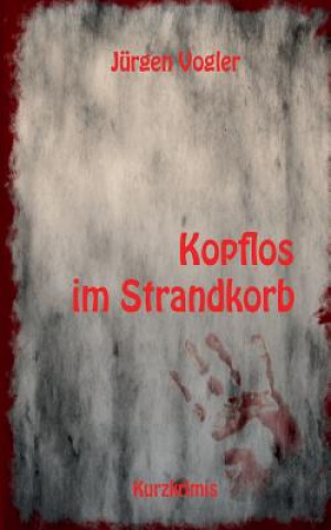 Livro Kopflos im Strandkorb Jürgen Vogler